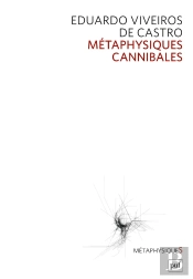 Métaphysiques Cannibales : Lignes D'Anthropologie Post-Structurale