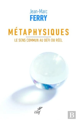 Bertrand.pt - Metaphysiques - Le Sens Commun Au Defi Du Reel