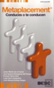Metaplacement. Conduces O Te Conducen