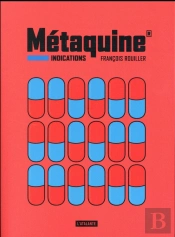 Métaquine Tome 1 ; Indications