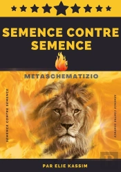 Metaschematizio - Semence Contre Semence