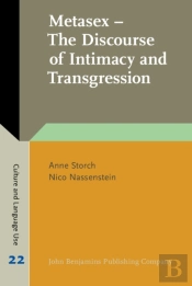 Metasex - The Discourse Of Intimacy And Transgression
