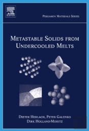 Metastable Solids From Undercooled Melts