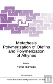 Metathesis Polymerization Of Olefins And Polymerization Of Alkynes