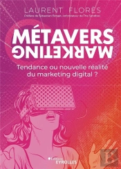 Metavers Marketing - Tendance Ou Nouvelle Realite Du Marketing Digital?