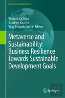 Metaverse And Sustainability: Business Resilience Towards Sustainable Development Goals