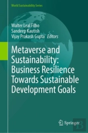 Metaverse And Sustainability: Business Resilience Towards Sustainable Development Goals