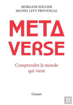 Bertrand.pt - Métaverse : Comprendre Le Monde Qui Vient