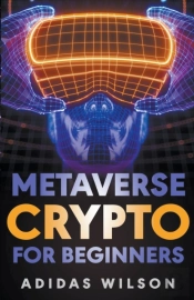 Metaverse Crypto For Beginners