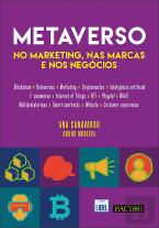 Metaverso no Marketing, nas Marcas e nos Negócios