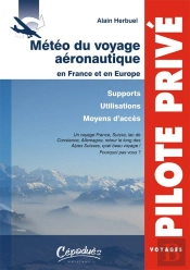 Meteo Du Voyage Aeronautique En France Et En Europe - Supports-Utilisations-Moyens D'Acces