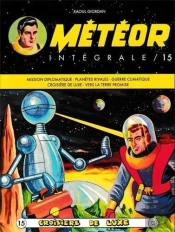 Météor : Intégrale Vol.15 : Croisière De Luxe