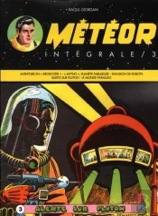 Météor : Intégrale Vol.3 : Alerte Sur Pluton