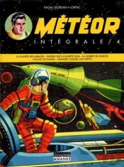 Météor : Intégrale Vol.4 : Voleurs De Radium
