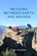 Meteora. Between Earth And Heaven