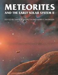 Meteorites And The Early Solar System Ii