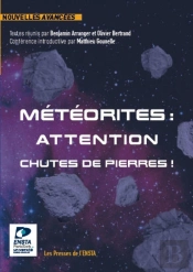 Météorites : Attention Chutes De Pierres ! : Introduction De Matthieu Gounelle