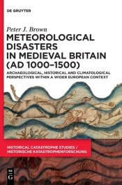 Meteorological Disasters In Medieval Britain (Ad 1000-1500)