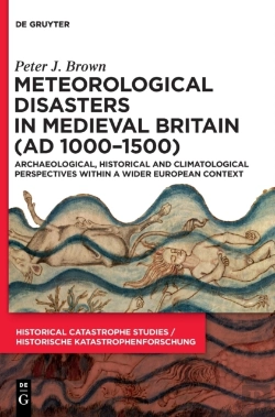 Bertrand.pt - Meteorological Disasters In Medieval Britain (Ad 1000-1500)