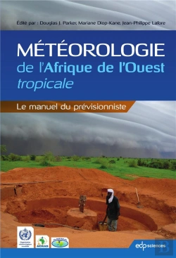 Bertrand.pt - Météorologie De L'Afrique De L'Ouest Tropicale ; Le Manuel Du Prévisionniste