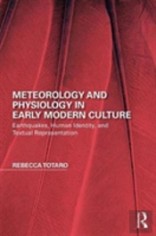 Meteorology And Physiology In Early Modern Culture