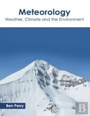Meteorology: Weather, Climate And The Environment