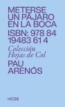 Meterse Un Pajaro En La Boca