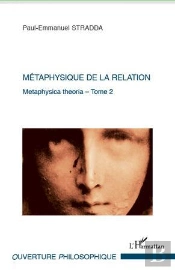Methaphysica Theoria Tome 2 ; Métaphysique De La Relation
