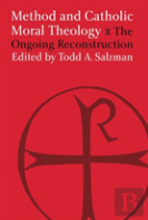 Method And Catholic Moral Theology: