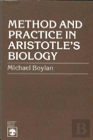 Method And Practice In Aristotle'S Biology
