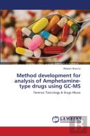 Method Development For Analysis Of Amphetamine-Type Drugs Using Gc-Ms