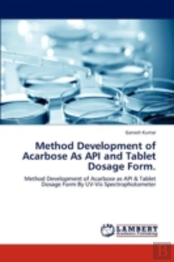 Bertrand.pt - Method Development Of Acarbose As Api And Tablet Dosage Form.