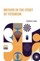 Method In The Study Of Totemism