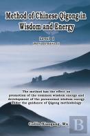 Method Of Chinese Qigong In Wisdom And Energy