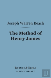 Method Of Henry James (Barnes & Noble Digital Library)