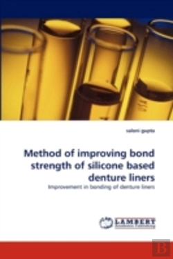 Bertrand.pt - Method Of Improving Bond Strength Of Silicone Based Denture Liners