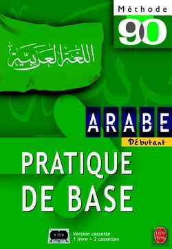 Bertrand.pt - Methode 90 ; Arabe Pratique De Base L ; Avec En Plus 2 K7
