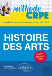 Méthode Crpe ; Histoire Des Arts (Édition 2023)