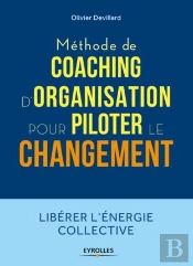Methode De Coaching D Organisation - Pour Piloter Le Changement