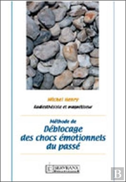 Bertrand.pt - Méthode De Déblocage Des Chocs Émotionnels Du Passé