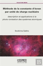 Méthode De La Constante D'Écran Par Unité De Charge Nucléaire ; Description Et Applications À La Photo-Ionisation Des Systèmes Atomiques