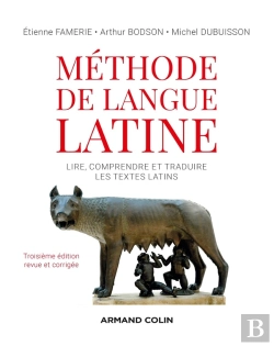 Bertrand.pt - Méthode De Langue Latine : Lire, Comprendre Et Traduire Les Textes Latins (3e Édition)