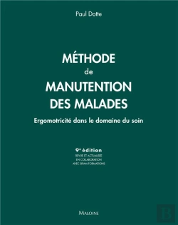 Bertrand.pt - Méthode De Manutention Des Malades : Ergomotricité Dans Le Domaine Du Soin (9e Édition)