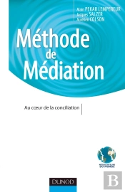 Méthode De Médiation ; Au Coeur De La Conciliation