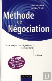 Méthode De Négociation ; On Ne Nait Pas Bon Négociateur, On Le Devient (2e Édition)