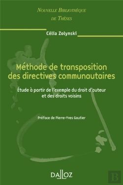 Bertrand.pt - Méthode De Transposition Des Directives Communautaires - Volume 70 Étude À Partir De L'Exemple Du Droit D'Auteur Et Des Droits Voisi