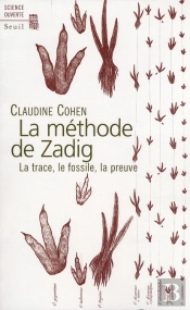 Méthode De Zadig ; La Trace, Le Fossile, La Preuve