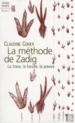 Bertrand.pt - Méthode De Zadig ; La Trace, Le Fossile, La Preuve