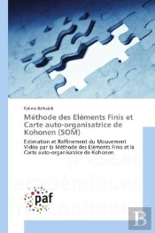 Methode Des Elements Finis Et Carte Auto-Organisatrice De Kohonen (Som) - Estimation Et Raffinement