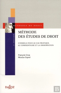 Bertrand.pt - Méthode Des Études De Droit ; Conseils Pour Le Cas Pratique, Le Commentaire Et La Dissertation (2e Édition)